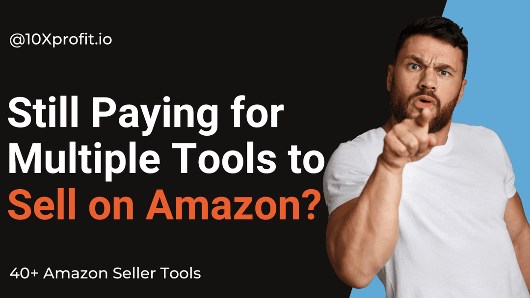 10Xprofit - Amazon Seller Tools - Image 1
