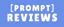 Prompt Reviews